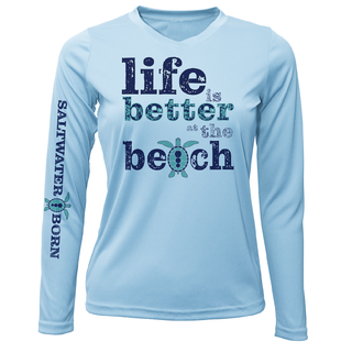 "Life Is Better At The Beach" Turtle Women's Long Sleeve UPF 50+ Dry-Fit Shirt (No Back)